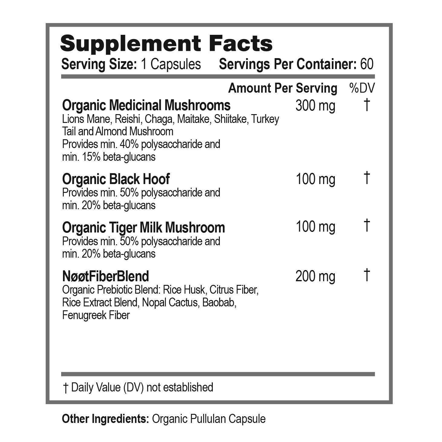 Supplement Facts label showing ingredients of NOOT Genius Mushrooms: Lion’s Mane, Reishi, Chaga, Maitake, Shiitake, Turkey Tail, Almond Mushroom, Black Hoof Mushroom, Tiger Milk Mushroom