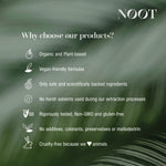 Organic, plant based, vegan formulas with science backed ingredients, featuring clean extraction processes and cruelty-free manufacturing standards.